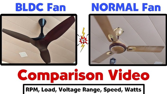 BLDC Fan vs Normal Fan